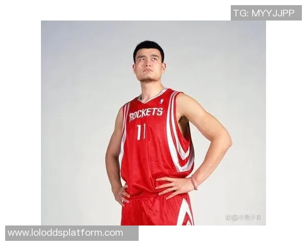 姚明领衔中国男篮对阵约旦队的精彩较量与历史回顾